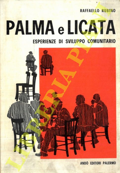 RUBINO Raffaello - - Palma e Licata. Esperienze di sviluppo comunitario.