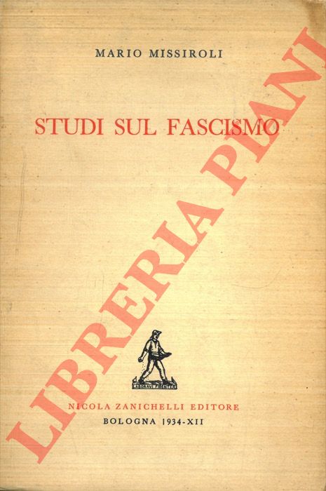 MISSIROLI Mario - - Studi sul fascismo.