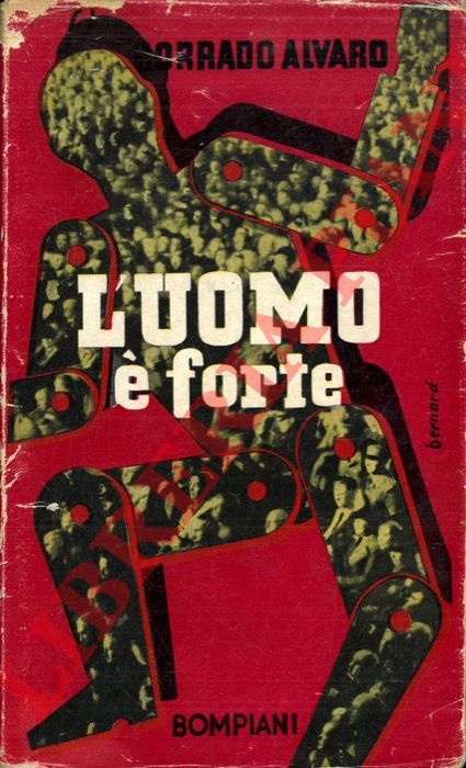 ALVARO Corrado - - L'uomo  forte.