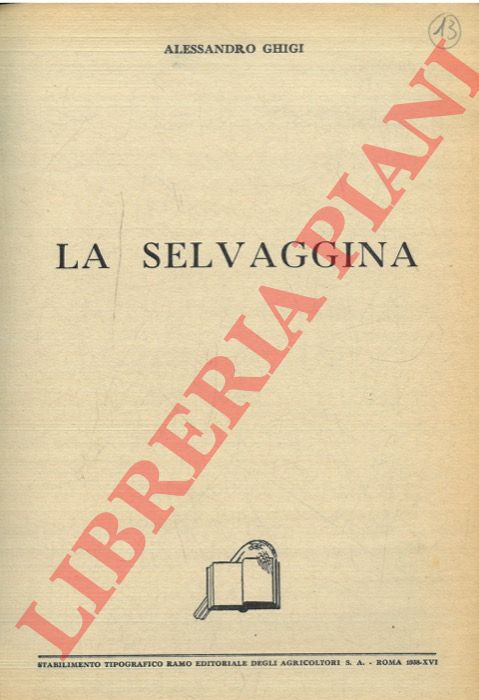 GHIGI Alessandro - - La selvaggina.