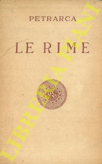 PETRARCA Francesco - - Le rime. Con le note di Giacomo Leopardi.