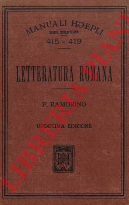 RAMORINO Felice - - Letteratura romana. Undecima edizione riveduta e corretta.