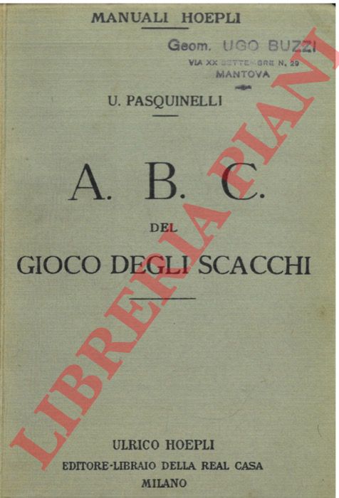 PASQUINELLI Ugo - - A B C del gioco degli scacchi.