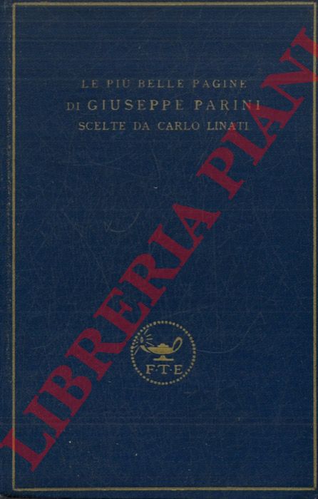 - - Le pi belle pagine di Giuseppe Parini scelte da Carlo Linati.