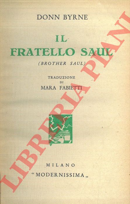 BYRNE Donn - - Il fratello Saul (Brother Saul).