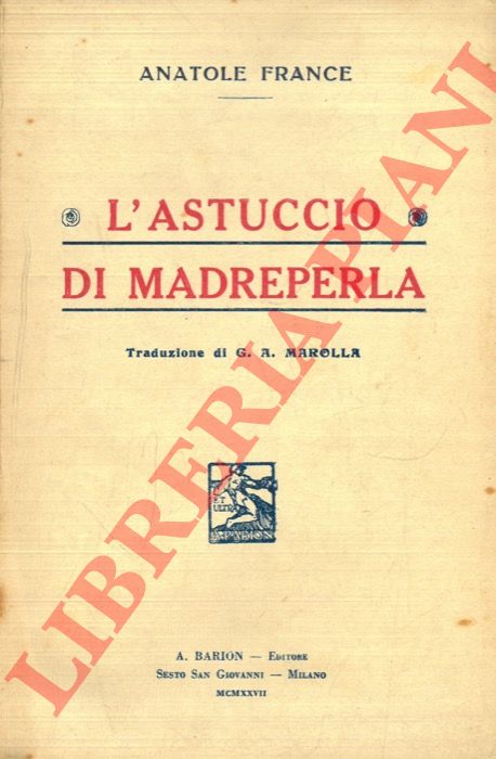 FRANCE Anatole - - L'astuccio di madreperla.
