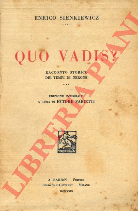 SIENKIEWICZ Enrico - - Quo vadis? Racconto storico dei tempi di Nerone.