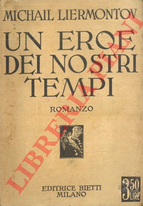 LIERMONTOV Michail - - Un eroe dei nostri tempi.