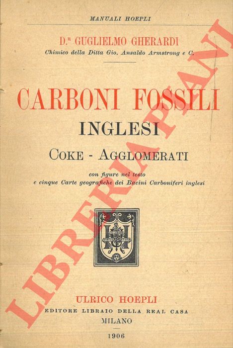 GHERARDI Guglielmo - - Carboni fossili inglesi. Coke - Agglomerati.