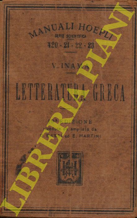 INAMA Vigilio - - Letteratura greca. 19a edizione ampliata, accresciuta e in parte rifatta da D. Bassi ed E. Martini.