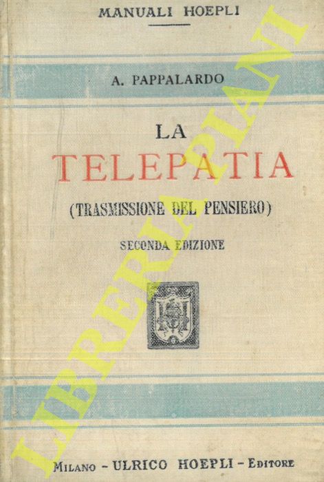 PAPPALARDO Armando - - La telepatia (trasmissione del pensiero). Seconda edizione.