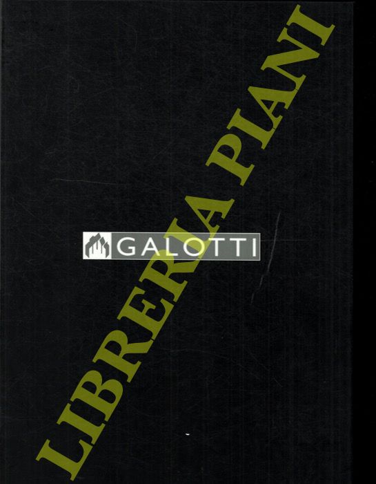 - - Galotti. 50 anni di storia.