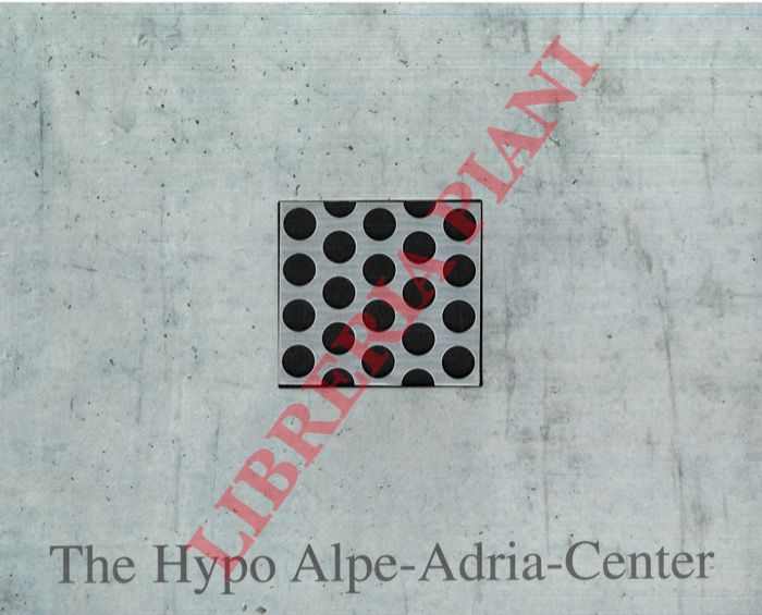 (ISAK Karl) - - Das Hypo Alpe-Adria-Zentrum - The Hypo Alpe-Adria-Center.