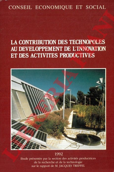 (TREFFEL M. Jacques) - - La contribution des technopoles au dveloppement de l'innovation et des activits productives.