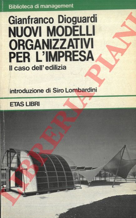 DIOGUARDI Gianfranco - - Nuovi modelli organizzativi per impresa. Il caso dell'edilizia.
