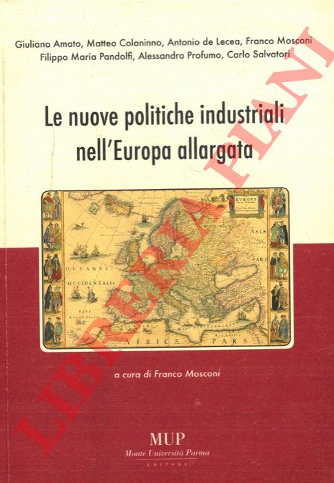 (MOSCONI Franco) - - Le nuove politiche industriali nell'Europa allargata. Le letture 