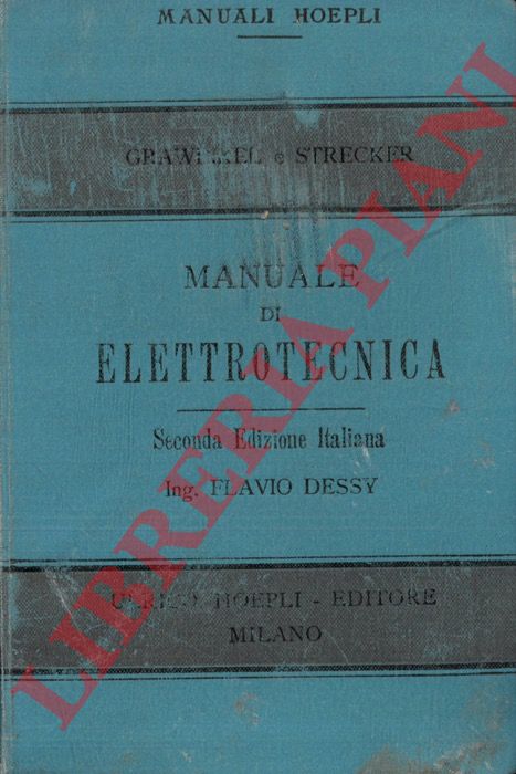 GRAWINKEL (Carl) - STRECKER (Karl) - - Manuale di elettrotecnica.