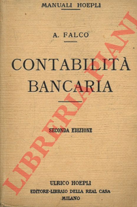 FALCO Alberto - - Contabilit bancaria. Seconda edizione.