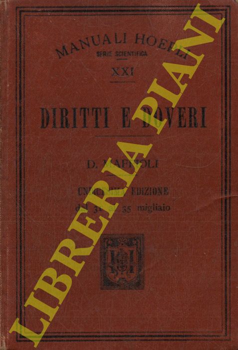 MAFFIOLI Dalmazio - - Diritti e doveri dei cittadini secondo le istituzioni dello Stato per uso delle pubbliche scuole.