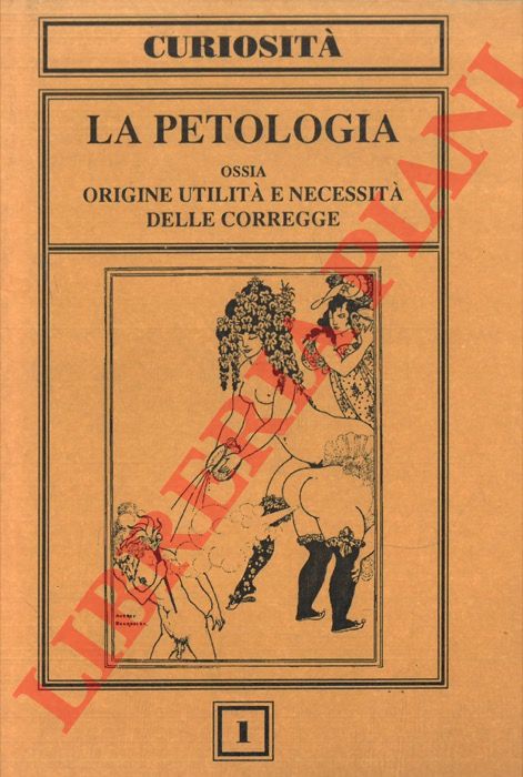 Anonimo - - La petologia ossia origine utilit e necessit delle corregge
