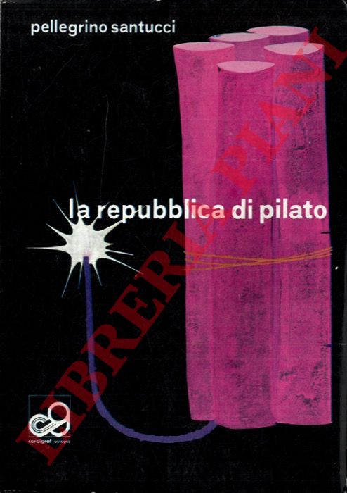 SANTUCCI Pellegrino - - La repubblica di Pilato.