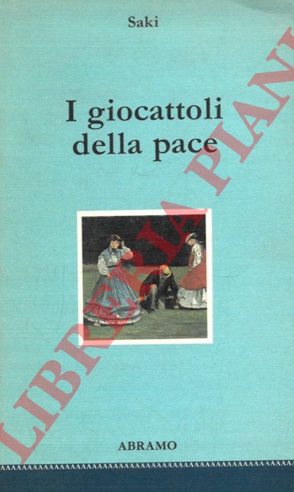 SAKI - - I giocattoli della pace.