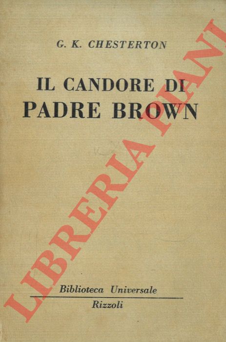 CHESTERTON G.K. - - Il candore di Padre Brown.