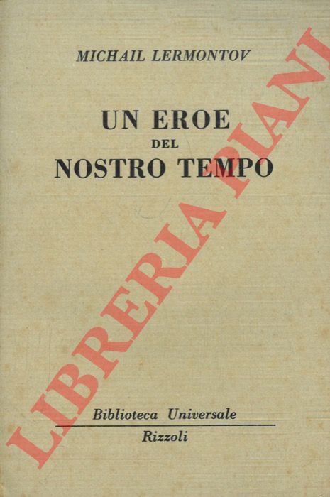 LERMONTOV Michail - - Un eroe del nostro tempo.