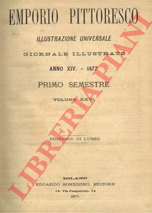 - - Emporio pittoresco. Illustrazione Universale. 1877. Anno XIV. Vol. XXVI e XXVII.