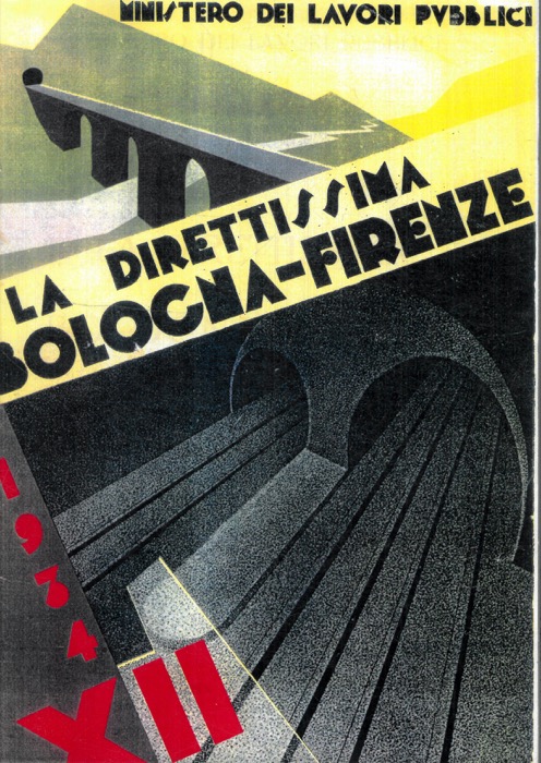 Ministero Lavori Pubblici - - La Direttissima Bologna-Firenze.