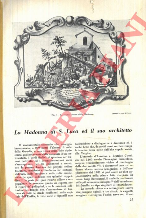 FORATTI Aldo - - La Madonna di S. Luca e il suo architetto.