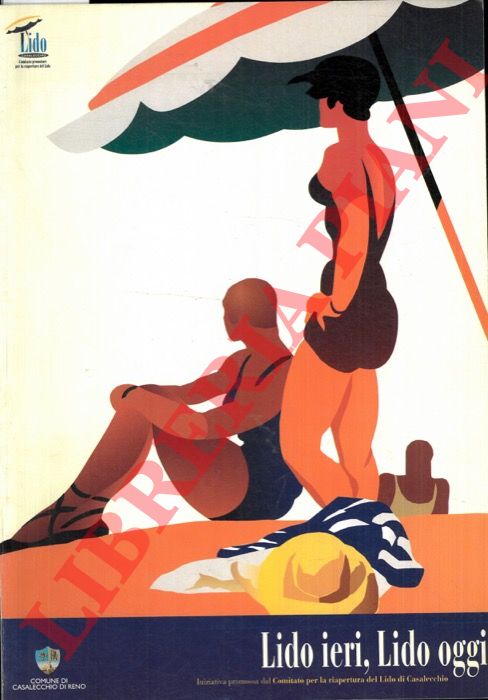 - - Lido ieri, lido oggi.