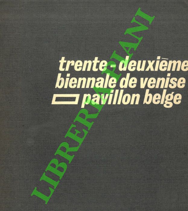 - - Trente-deuxime biennale de Venise. Pavillon belge.