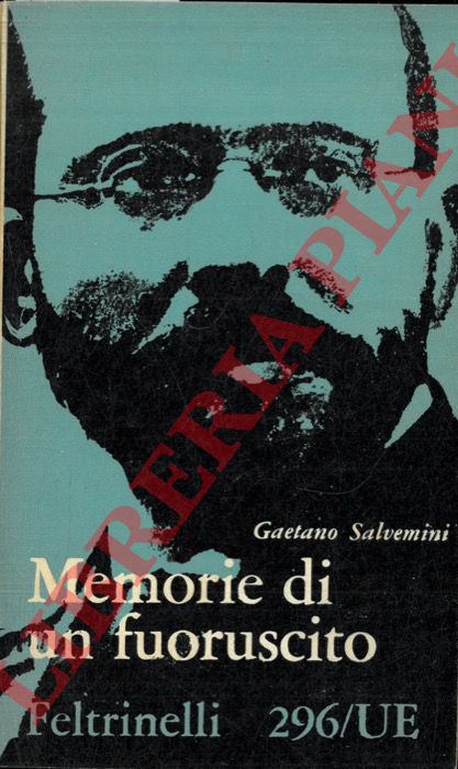 SALVEMINI Gaetano - - Memorie di un fuoriuscito.