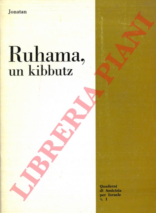 JONATAN - - Ruhama, un kibbutz.