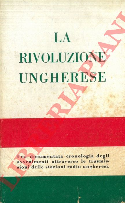 - - La rivoluzione ungherese.