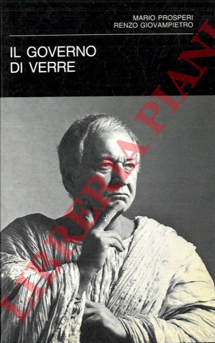 PROSPERI Mario - GIOVAMPIETRO Renzo - - Il Governo di Verre.