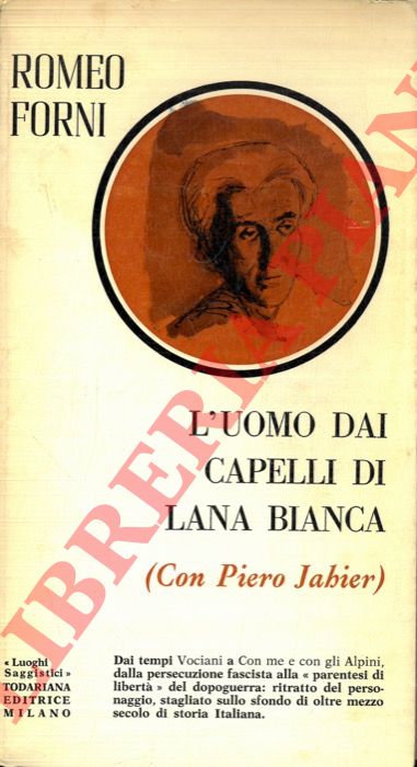 FORNI Romeo - - L'uomo dai capelli di lana bianca (Con Piero Jahier)