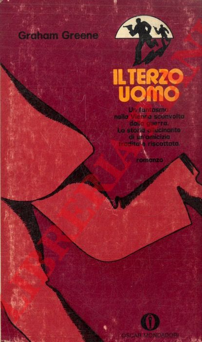 GREENE Graham - - Il terzo uomo. L'idolo infranto.