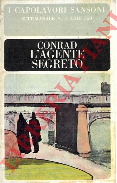 CONRAD Joseph - - L'agente segreto.