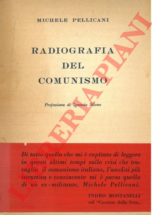 PELLICANI Michele - - Radiografia del comunismo.