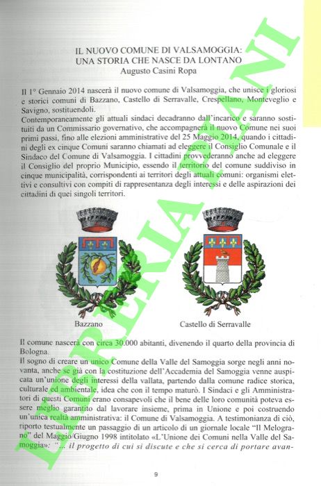 CASINI ROPA Augusto - - Il nuovo comune di Valsamoggia. Una storia che nasce da lontano.