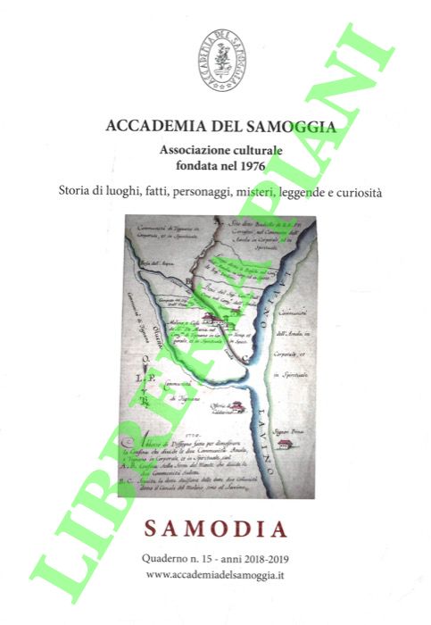 AA.VV. - - Samodia. Quaderno n. 15. Anni 2018-2019. Storia di luoghi, fatti, personaggi, misteri e leggende.