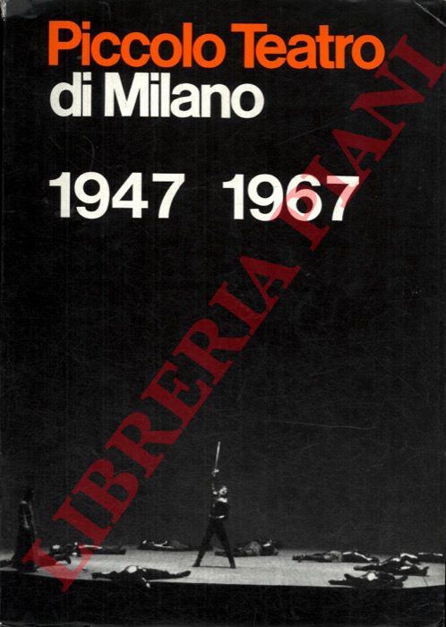 LAZZARI Arturo - - Piccolo Teatro di Milano 1947-1967.
