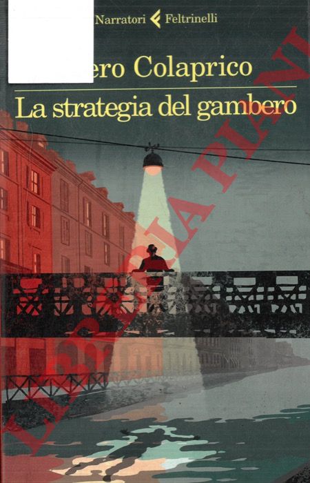 COLAPRICO Piero - - La strategia del gambero.