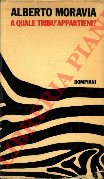 MORAVIA Alberto - - A quale trib appartieni?