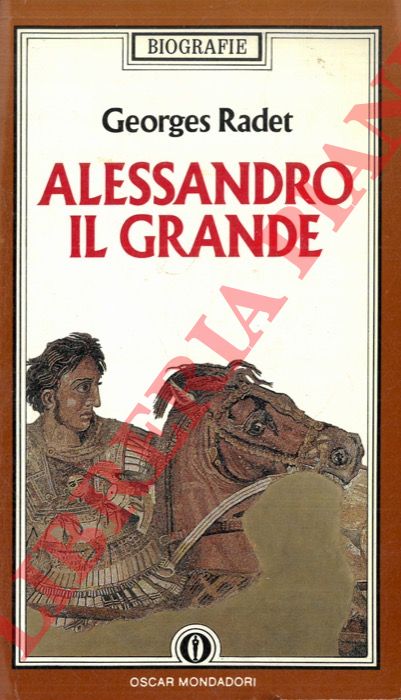 RADET Georges - - Alessandro il Grande.