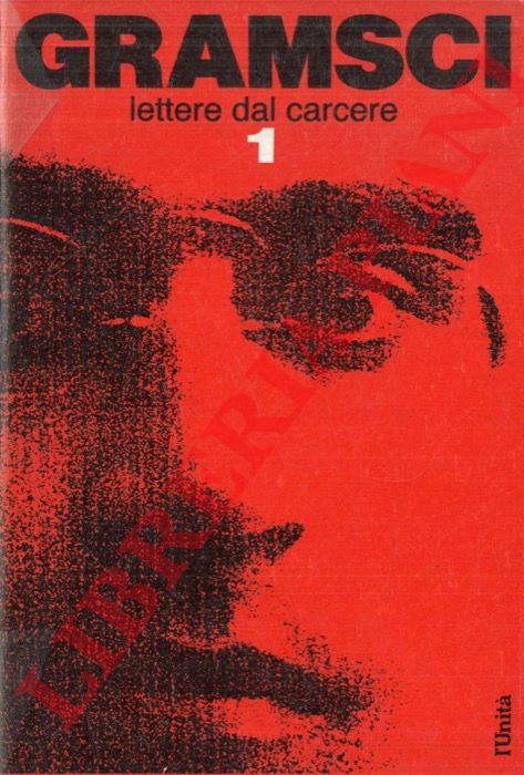 GRAMSCI Antonio - - Lettere dal carcere.