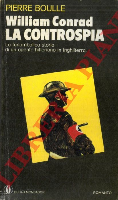 BOULLE Pierre - - William Conrad, la controspia.