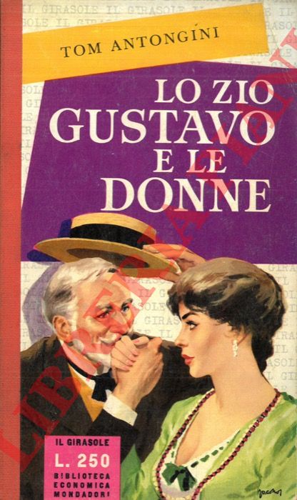 ANTONGINI Tom - - Lo zio Gustavo e le donne.